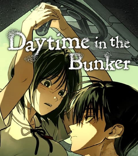Daytime in the bunker